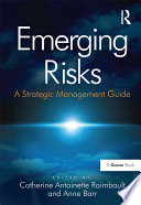 Emerging risks a strategic management guide /