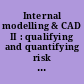 Internal modelling & CAD II : qualifying and quantifying risk within a financial institution.