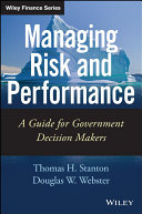 Managing risk and performance : a guide for government leaders /