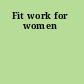 Fit work for women