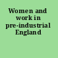 Women and work in pre-industrial England