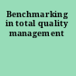 Benchmarking in total quality management