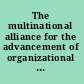The multinational alliance for the advancement of organizational excellence 3rd international conference, University of Paisley Business School, Ayr, Scotland, September 2002: organizational excellence: managing information /