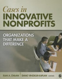 Cases in innovative nonprofits : organizations that make a difference /