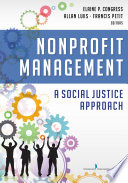 Nonprofit management : a social justice approach /