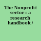 The Nonprofit sector : a research handbook /