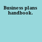 Business plans handbook.