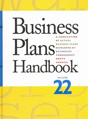 Business plans handbook. a compilation of business plans developed by individuals throughout North America /