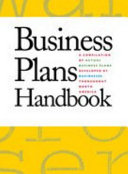 Business plans handbook. a compilation of business plans developed by individuals throughout North America /