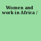 Women and work in Africa /