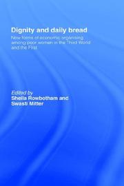 Dignity and daily bread : new forms of economic organising among poor women in the Third World and the First /