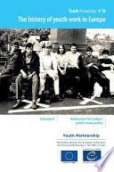 The history of youth work in Europe. relevance for youth policy today /