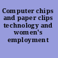 Computer chips and paper clips technology and women's employment /