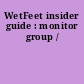 WetFeet insider guide : monitor group /