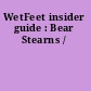 WetFeet insider guide : Bear Stearns /