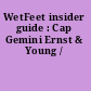 WetFeet insider guide : Cap Gemini Ernst & Young /