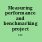 Measuring performance and benchmarking project management at the department of energy