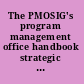 The PMOSIG's program management office handbook strategic and tactical insights for improving results /