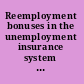 Reemployment bonuses in the unemployment insurance system evidence from three field experiments /