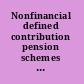 Nonfinancial defined contribution pension schemes in a changing pension world