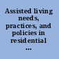 Assisted living needs, practices, and policies in residential care for the elderly /