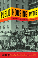 Public housing myths : perception, reality, and social policy /