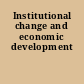 Institutional change and economic development