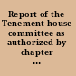 Report of the Tenement house committee as authorized by chapter 479 of the laws of 1894.