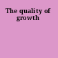 The quality of growth