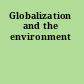 Globalization and the environment