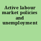 Active labour market policies and unemployment