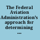 The Federal Aviation Administration's approach for determining future air traffic controller staffing needs /