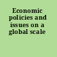 Economic policies and issues on a global scale