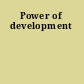 Power of development