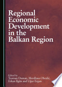 Regional economic development in the Balkan region /