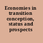 Economies in transition conception, status and prospects /