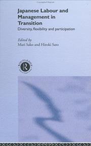 Japanese labour and management in transition : diversity, flexibility and participation /