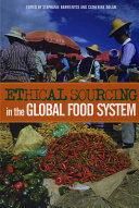 Ethical sourcing in the global food system /