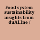Food system sustainability insights from duALIne /