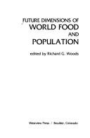 Future dimensions of world food and population /