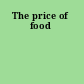 The price of food