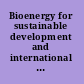 Bioenergy for sustainable development and international competitiveness the role of sugarcane in Africa /