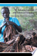 Tobacco control and tobacco farming : separating myth from reality /