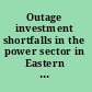 Outage investment shortfalls in the power sector in Eastern Europe and Central Asia /
