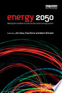 Energy 2050 making the transition to a secure low carbon energy system /