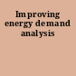 Improving energy demand analysis