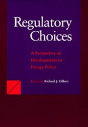 Regulatory choices : a perspective on developments in energy policy /