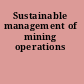 Sustainable management of mining operations