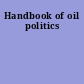 Handbook of oil politics