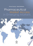 Pharmaceutical market access in emerging markets /